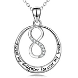 925 Sterling Silver Always My Daughter Forever My Friend Infinity Round Pendant Necklace