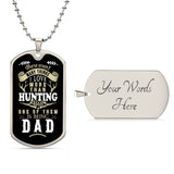 Dad - More than Hunting - Dog tag chain